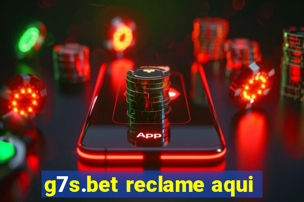 g7s.bet reclame aqui